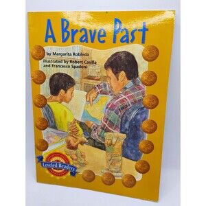 5/$25 A Brave Past Gr. 6 Leveled Reader 6.4.1  Margarita Robleda  Paperback 2004